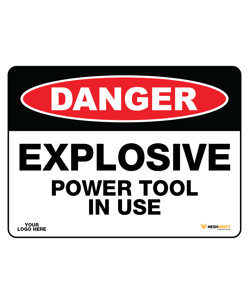 Explosive Powered Tool in Use Safety Sign