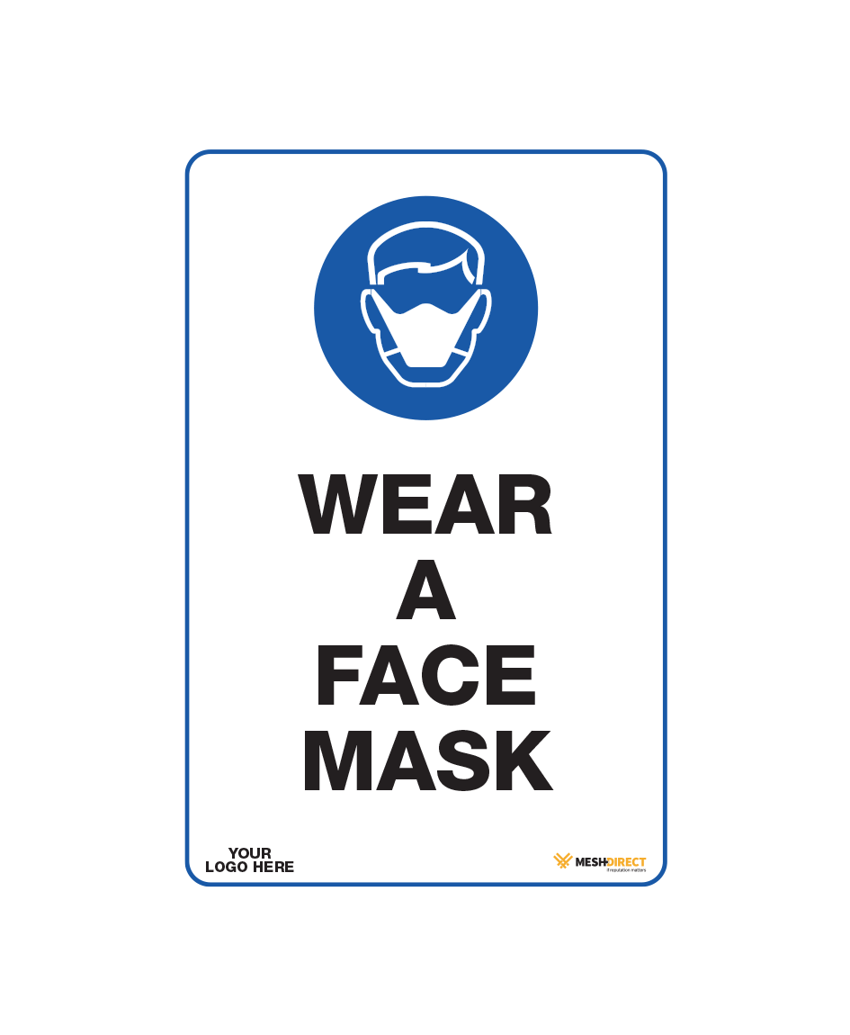 Wear A Face Mask Safety Sign