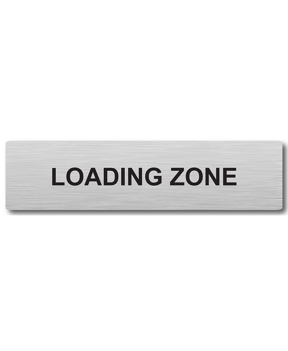 Door Plaque – Loading Zone Sign